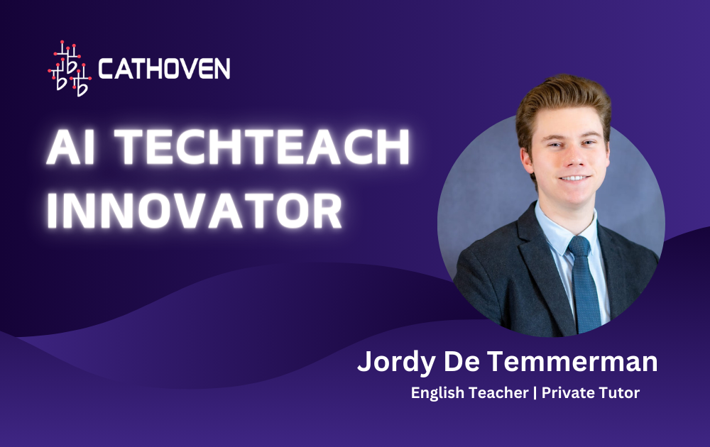 Cathoven AI Innovator Spotlight: Jordy De Temmerman – Using Cathoven to Bridge Educational Gaps in K-12